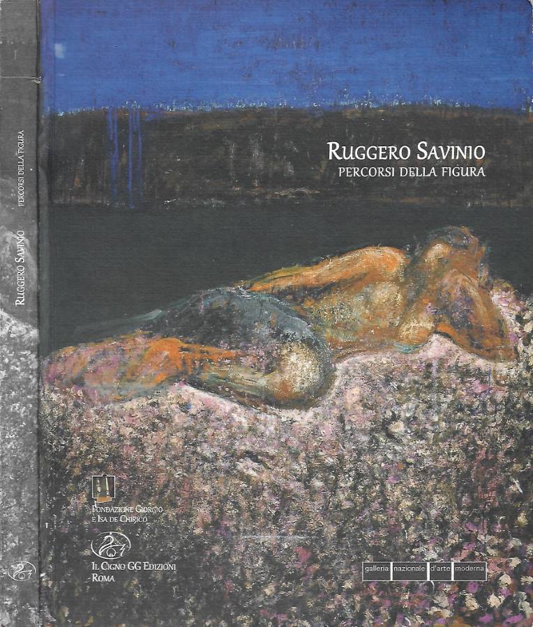 Ruggero Savinio. Percorsi della figura (Galleria Nazionale d'Arte Moderna, Roma. …