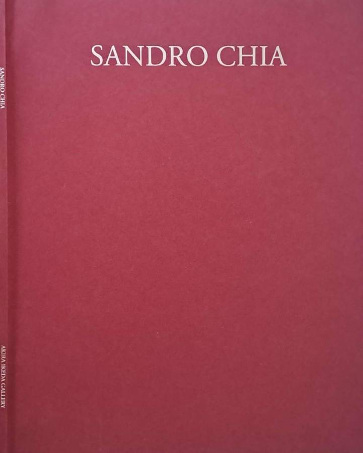 Sandro Chia. Joy and Sorrow of a Young Painter