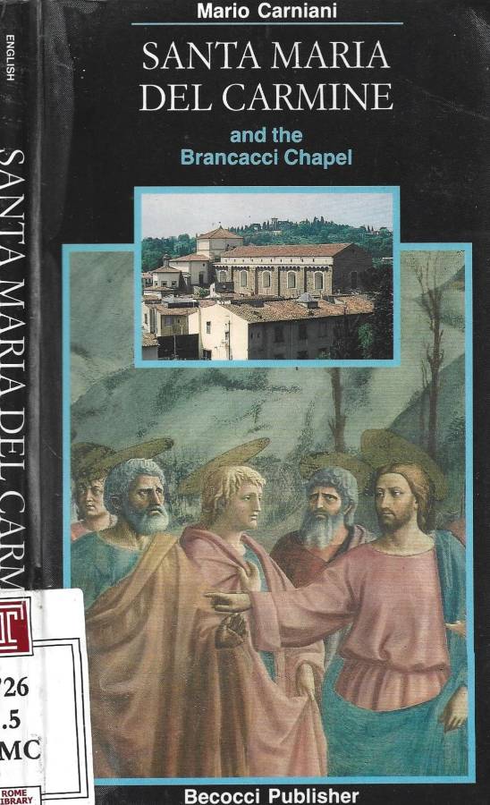 Santa Maria del Carmine and the Brancacci Chapel