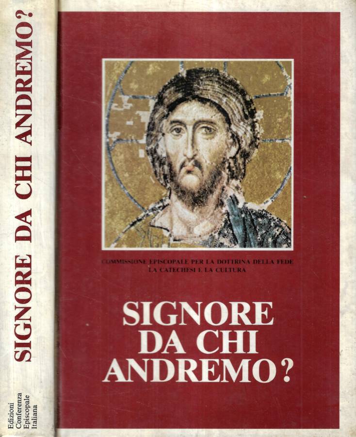 Signore da chi andremo?