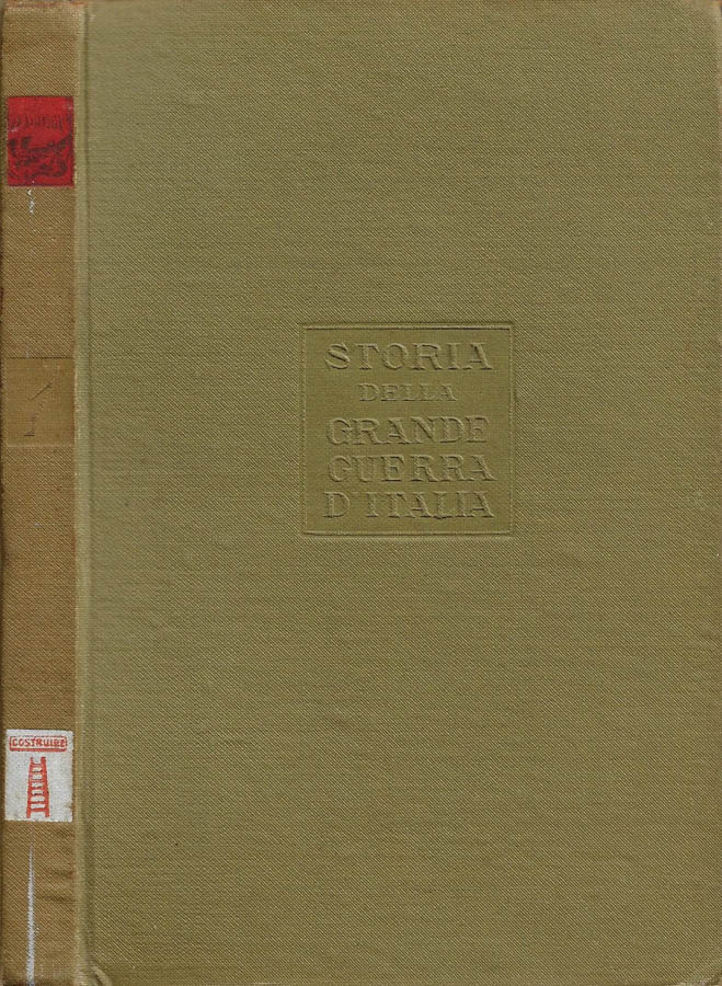 Storia della Grande Guerra d'Italia. Vol. I: Le origini remote …