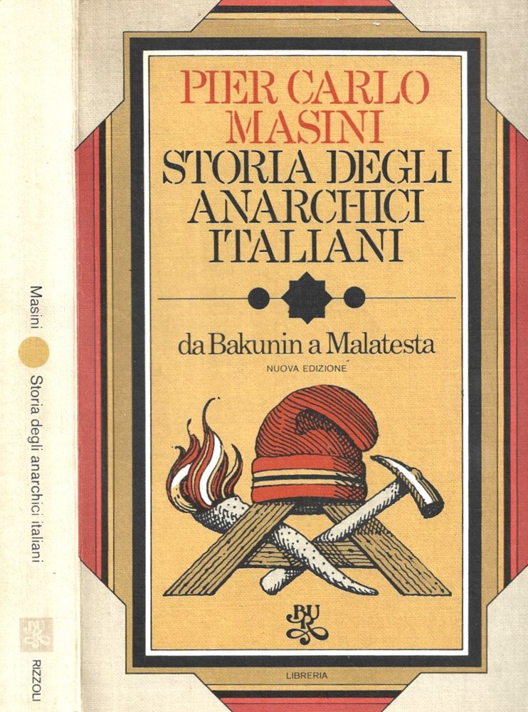 Storia di anarchici italiani da Bakunin a Malatesta ( 1862-1892 …