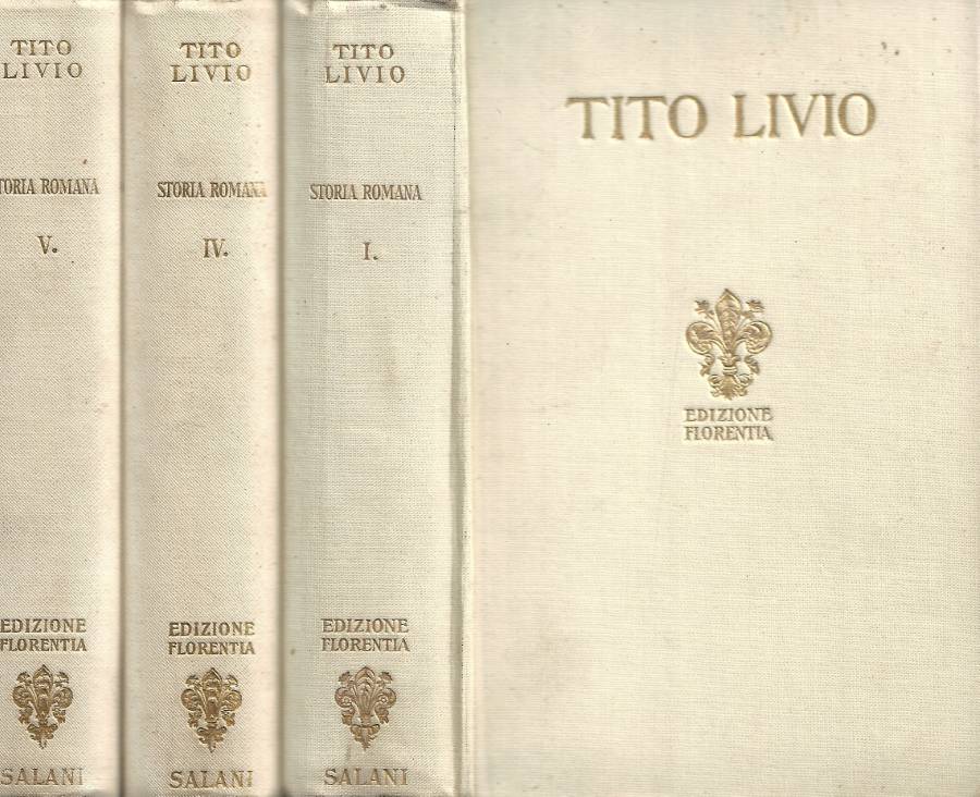 Storia di Roma (Tadotta da Iacopo Nardi). Vol. I, Vol. …