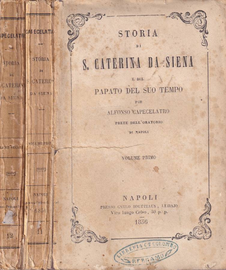 Storia di S. Caterina da Siena e del papato del …