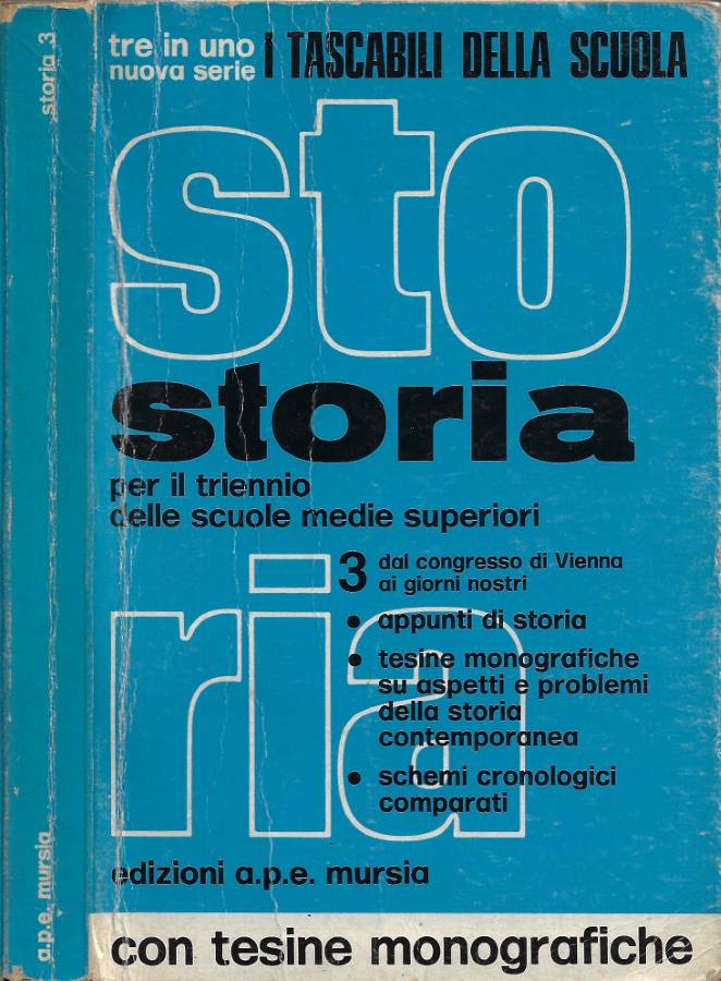 Storia per il Triennio delle Scuole Medie Superiori. Vol. III: …