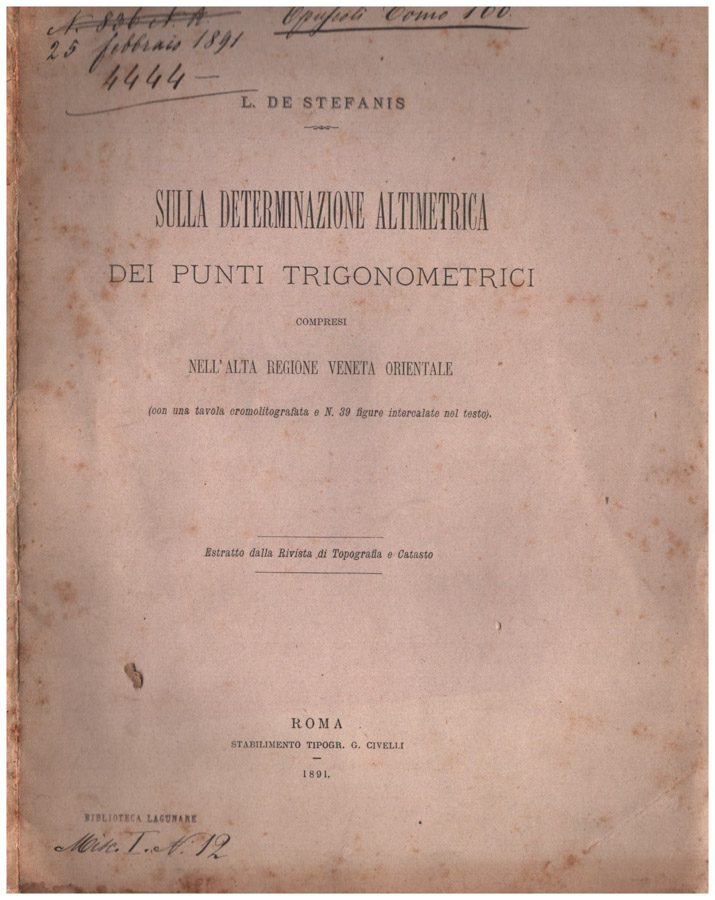 Sulla determinazione altimetrica dei punti trigonometrici compresi nell'alta regione Veneta …
