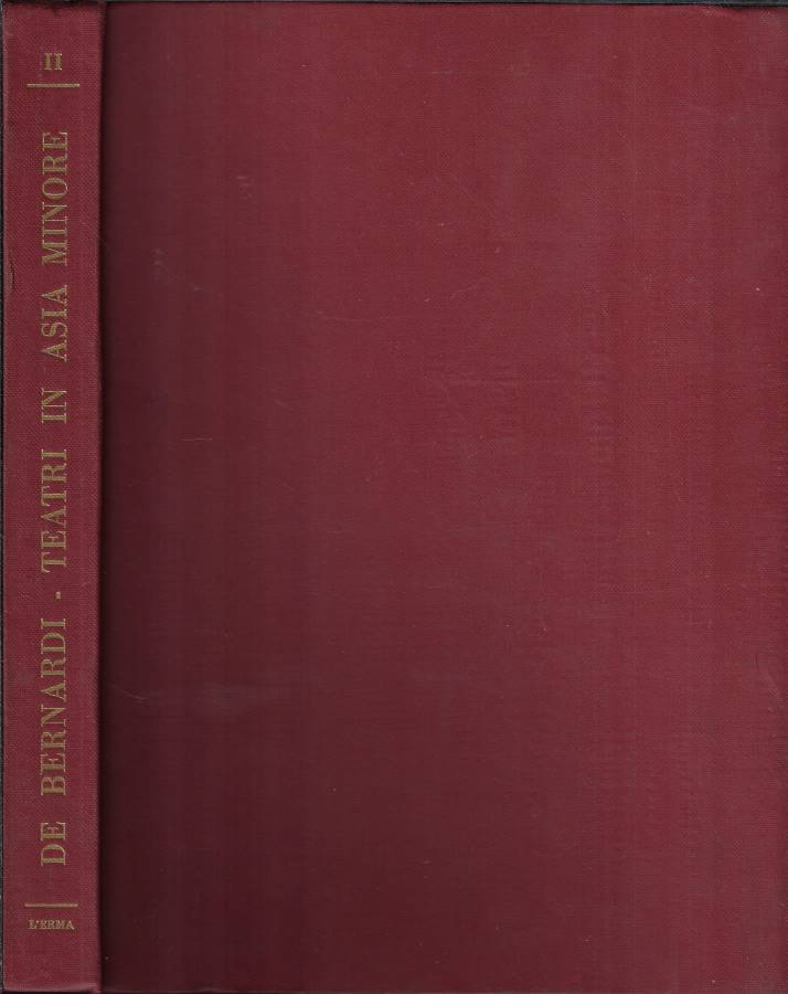 Teatri classici in Asia Minore Vol. 2