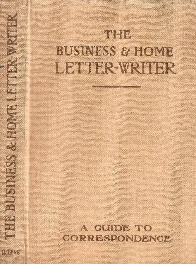 The Business & Home Letter-Writer