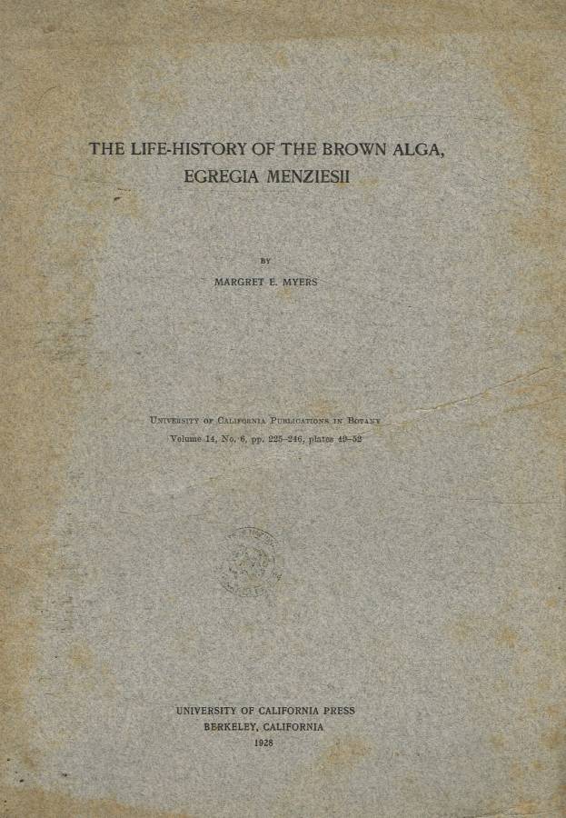 The life-history of the brown alga, Egregia Menziesii