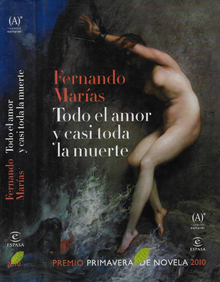 Todo el amor y casi toda la muerte