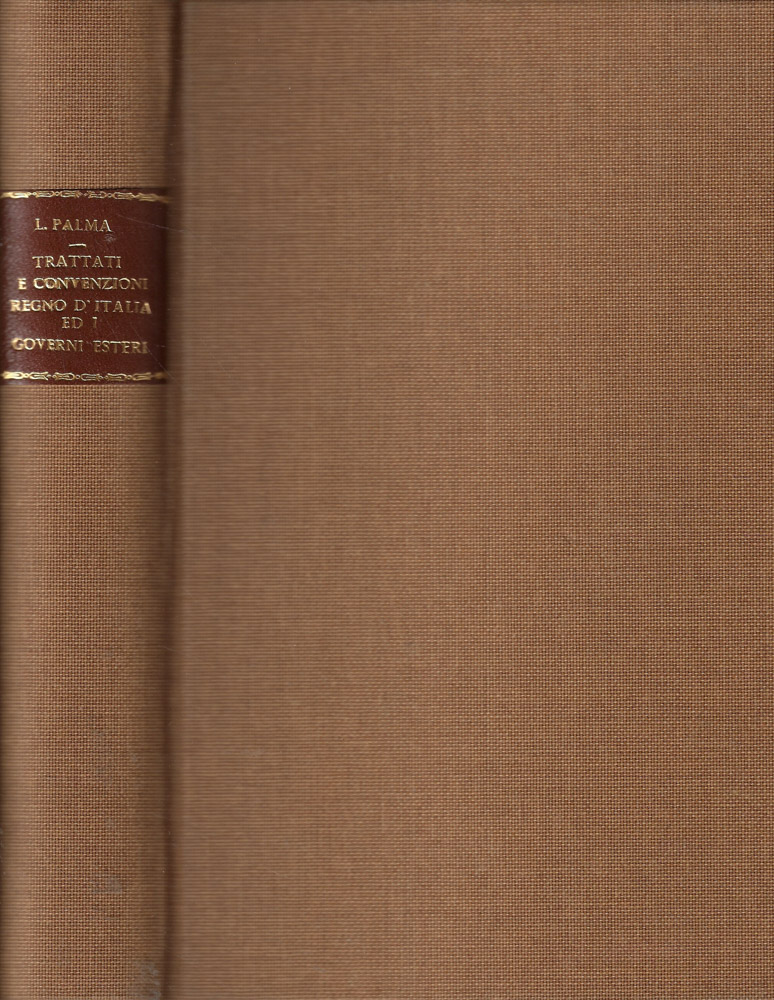 Trattati e convenzioni in vigore fra il Regno d'Italia ed …