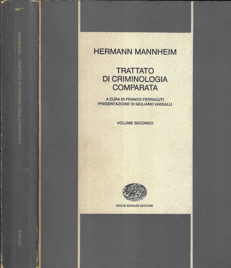 Trattato di criminologia comparata Vol. II