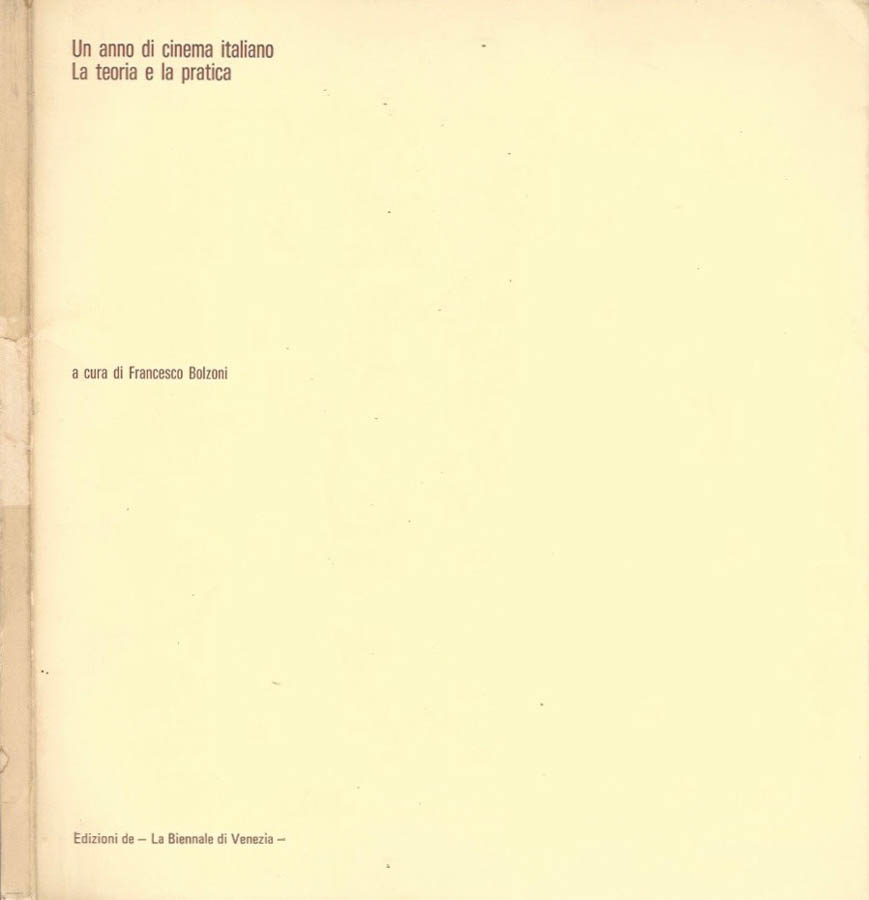Un anno di cinema italiano. La teoria e la pratica