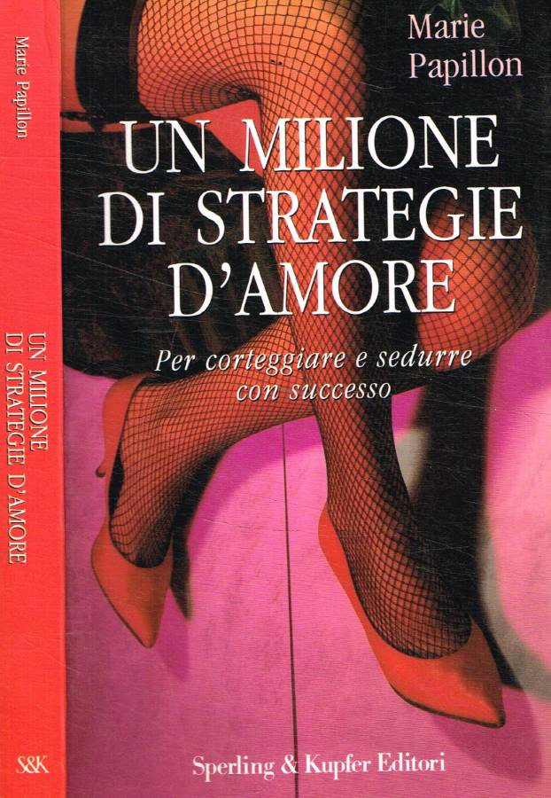 Un milione di strategie per sedurre