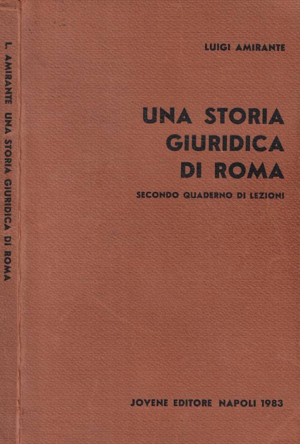 Una storia giuridica di Roma