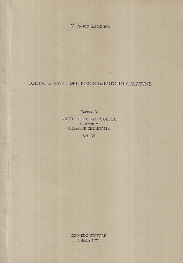 Uomini e fatti del Risorgimento in Galatone