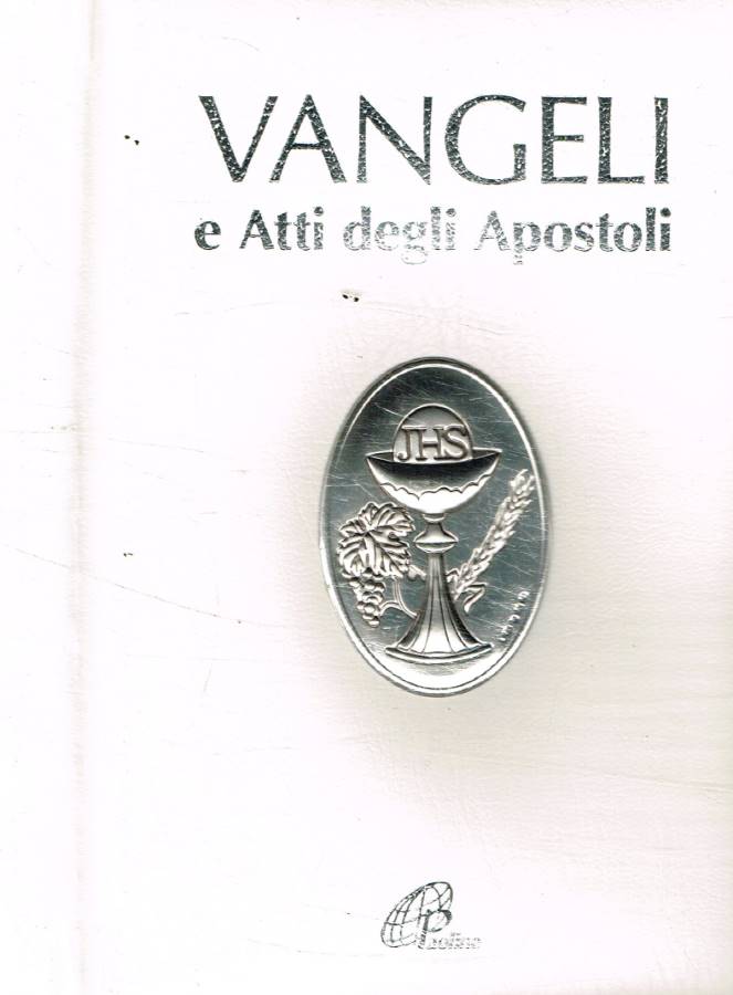 Vangeli e Atti degli Apostoli