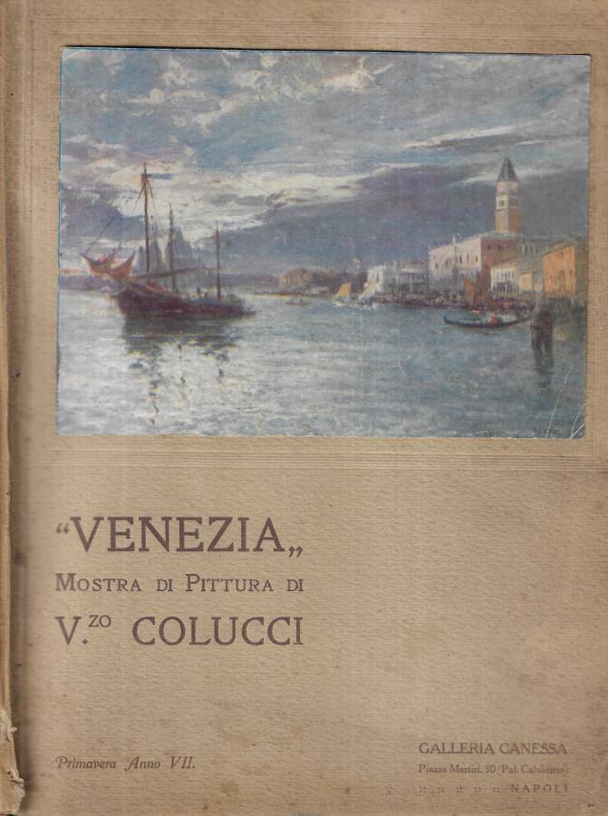 Venezia. Mostra di pittura di V.zo Colucci