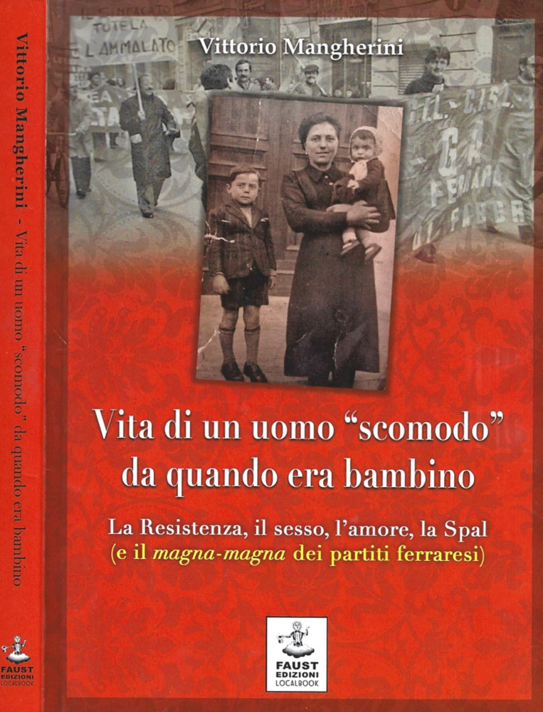 Vita di un uomo "scomodo" da quando era bambino