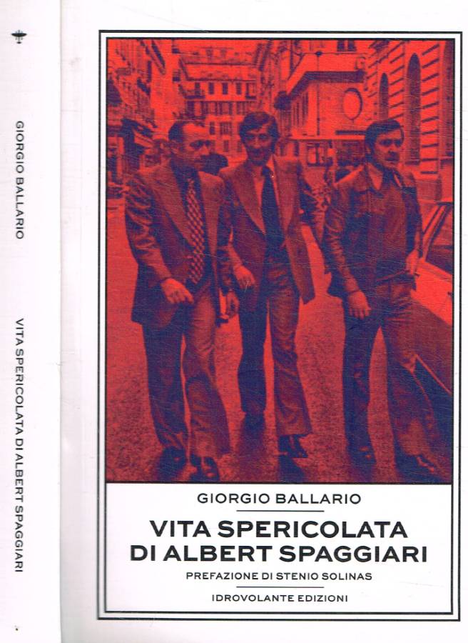 Vita spericolata di Albert Spaggiari