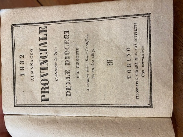 1832 Almanacco Provinciale contenente la serie delle Diocesi del Piemonte …