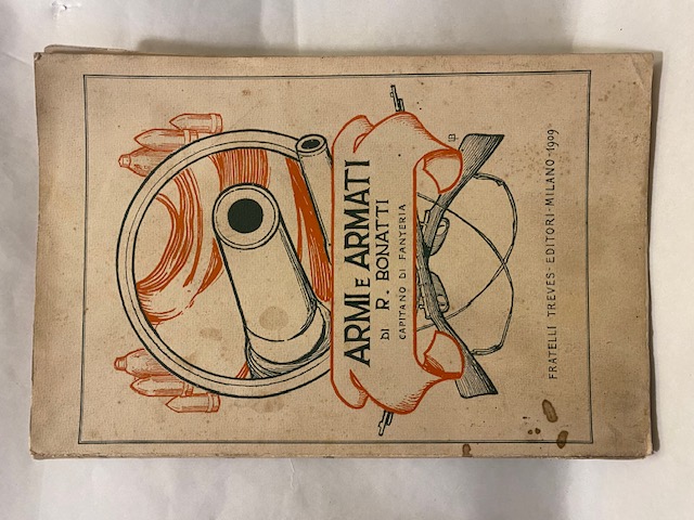 Armi ed armati. Illustrato da 194 incisioni.