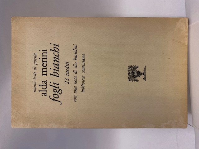 Fogli bianchi 23 inediti con una nota di Elio Bartolini. …