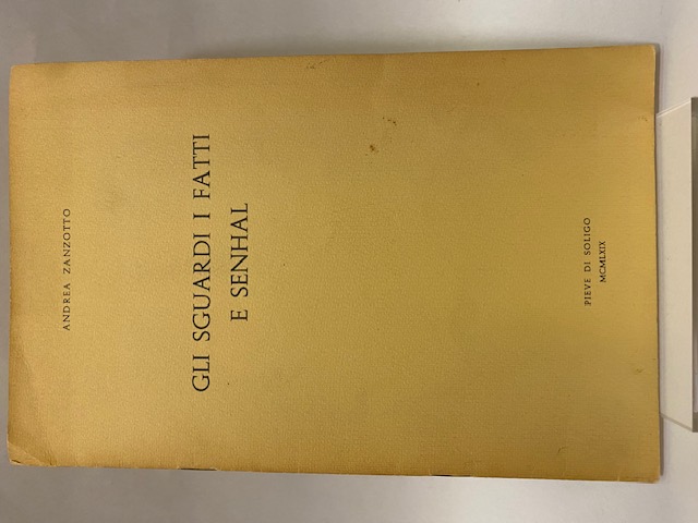 Gli sguardi i fatti e Senhal.