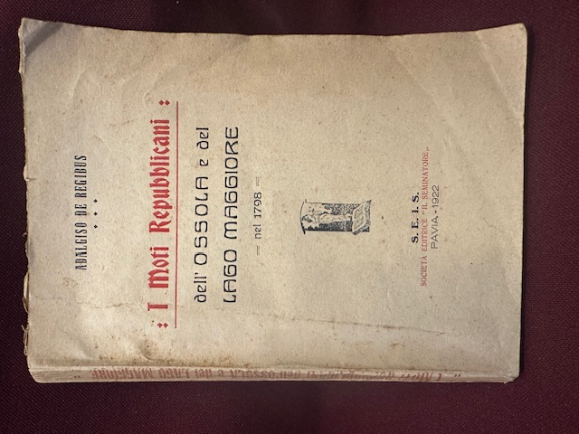 I moti repubblicani dell'Ossola e del Lago Maggiore nel 1798.