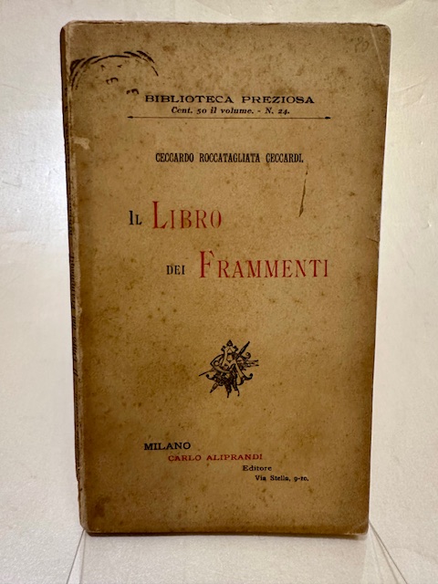 Il libro dei frammenti. Versi. (DEDICA)
