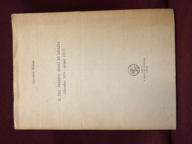 Il più freddo anno di grazia (dicembre 1976 – giugno …