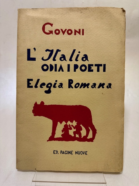 L'Italia odia i poeti. Elegia romana. (DEDICA).