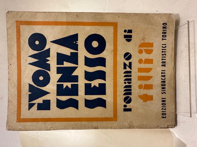 L’uomo senza sesso romanzo di Fillia.