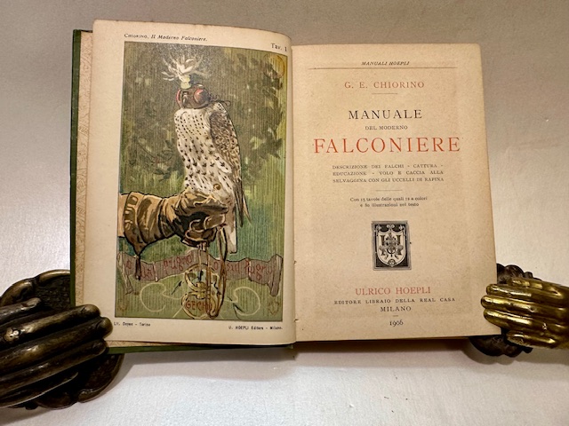 Manuale del moderno falconiere. Descrizione dei falchi - cattura - …