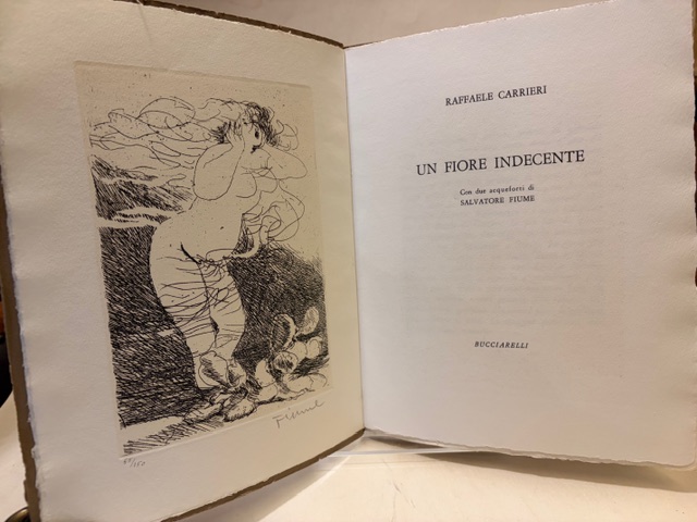 Un fiore indecente. Con due acqueforti di Salvatore Fiume