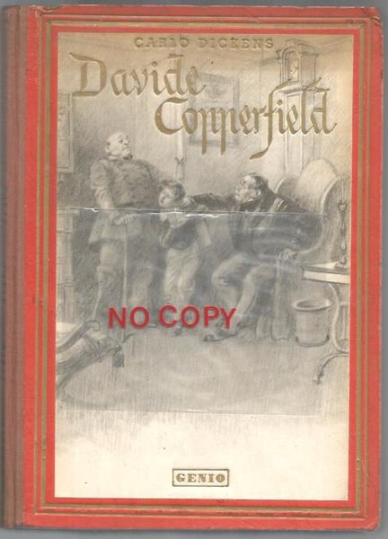 DAVIDE COPPERFIELD (DAVID COPPERFIELD) A CURA DI FRANCESCO PERRI. ILLUSTRAZIONI …