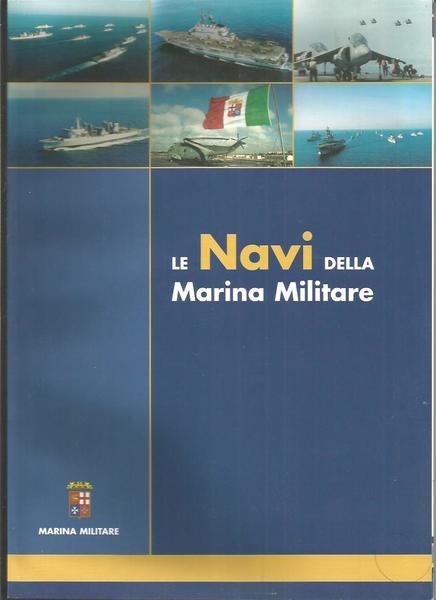 LE NAVI DELLA MARINA MILITARE