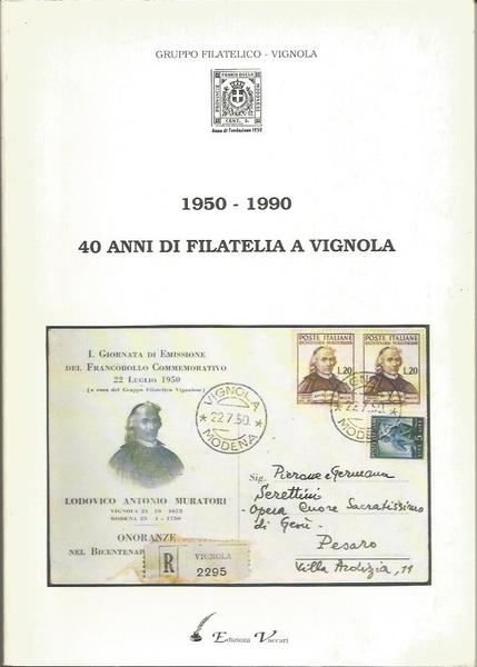 1950 - 1990 40 ANNI DI FILATELIA A VIGNOLA