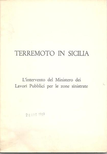 TERREMOTO IN SICILIA L'INTERVENTO DEL MINISTERO DEI LAVORI PUBBLICI PER …