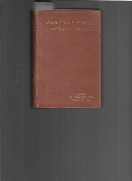 Il Nuovo Codice Penale. Segue: Il Nuovo Codice di Procedura …