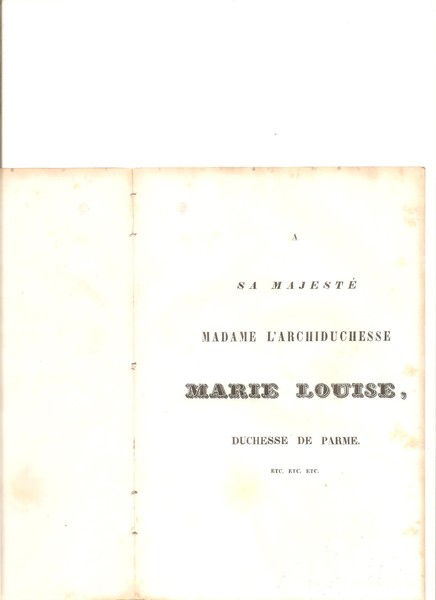 Reconnaissance - A sa Majesté Madame L'Archiduchesse Marie Louise. Duchesse …