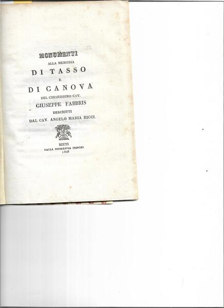 Monumenti alla memoria di Tasso e di Canova del cav. …