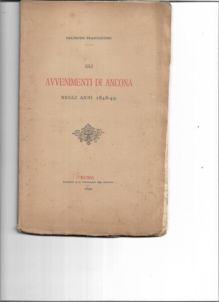 Gli avvenimenti di Ancona negli anni 1848-49.