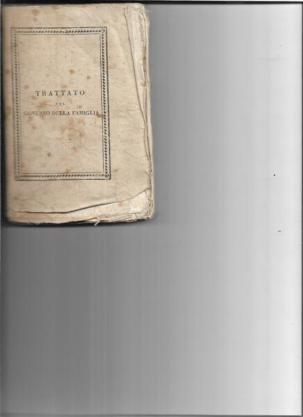 Trattato del governo della famiglia di A. P. ora a …