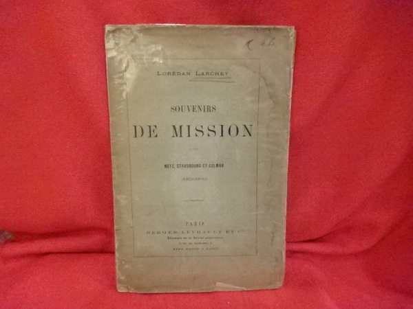 Souvenirs de Mission. Metz, Strasbourg et Colmar (1859-1860).