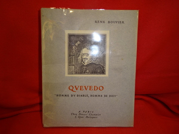 Quevedo "homme du diable, homme de dieu".