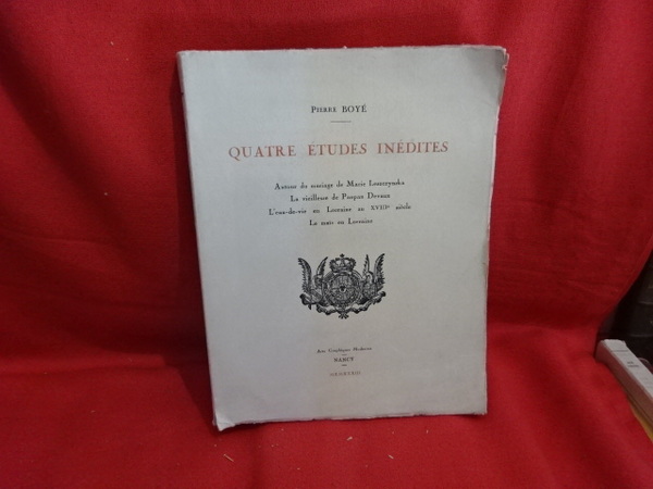 Quatre études inédites ; autour du mariage de Marie Lesczynska …