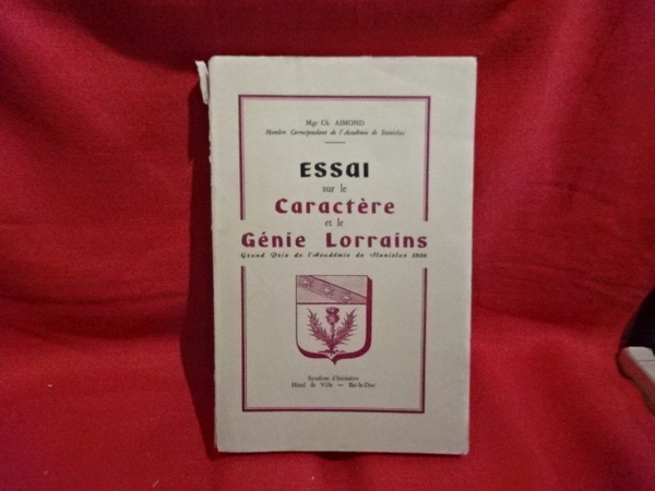 Essai sur le Caractère et le Génie lorrains.