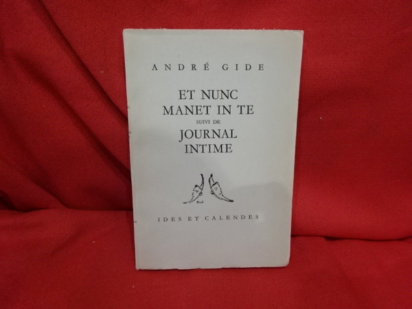 Et nunc manet in te suivi de Journal intime.