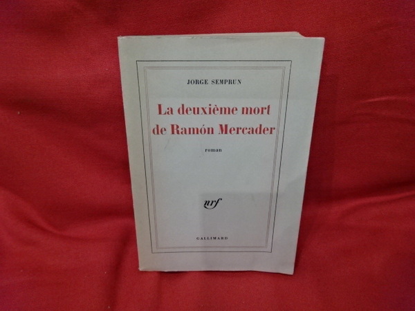 La deuxième mort de Ramon Mercader.